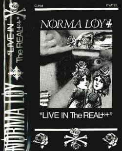 Norma Loy : Live in the Real